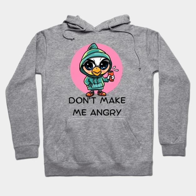 Don't Make Me Angry Hoodie by Eleganzmod